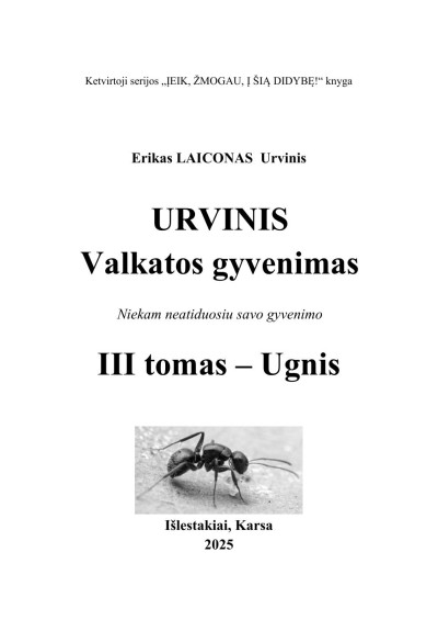Erikas Laiconas — Urvinis. Valkatos gyvenimas (3) Ugnis