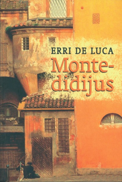 Erri de Luca — Montedidijus