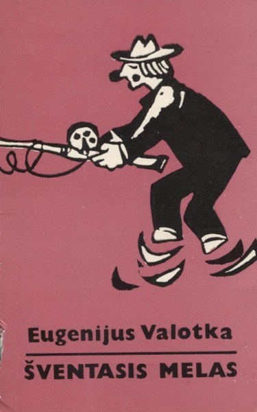 Eugenijus Valotka — Šventasis melas