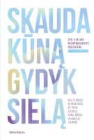 evelina-neverdauskaite-rudzikiene-skauda-kuna-gydyk-siela.jpg