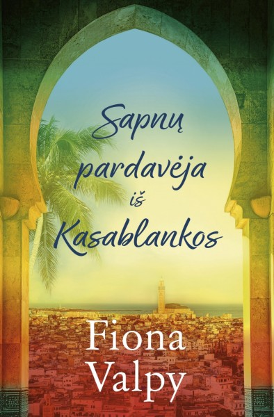 Fiona Valpy — Sapnų pardavėja iš Kasablankos