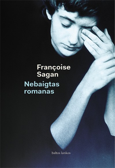Françoise Sagan — Nebaigtas romanas