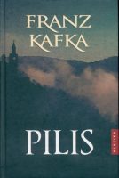 Franz Kafka — Pilis