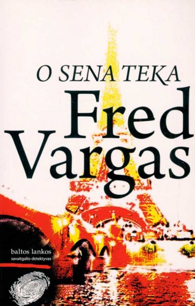 Fred Vargas — O Sena teka