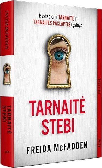 Freida McFadden — Tarnaitė stebi