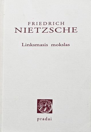 Friedrich Nietzsche — Linksmasis mokslas