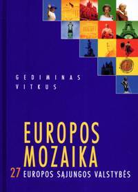 Gediminas Vitkus — Europos mozaika : 27 Europos Sąjungos valstybės