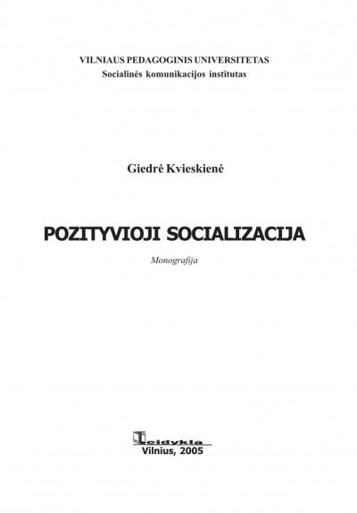 Giedrė Kveskienė — Pozityvioji socializacija