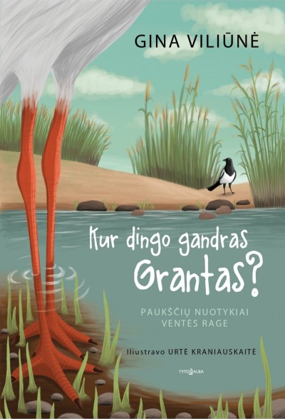 Gina Viliūnė — Kur dingo gandras Grantas?