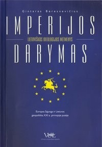 Gintaras Beresnevičius — Imperijos darymas