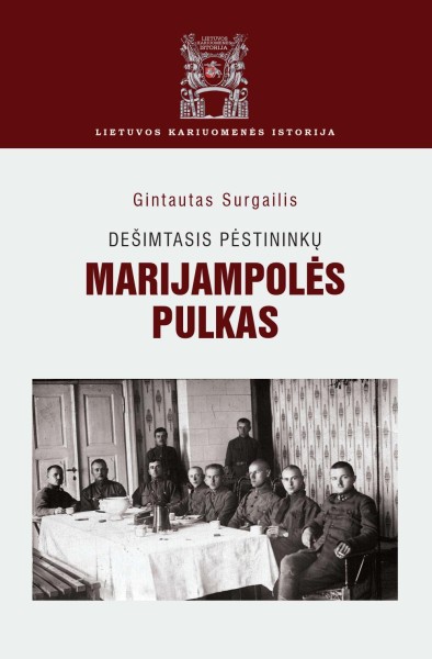 Gintautas Surgailis — Dešimtasis pėstininkų Marijampolės pulkas