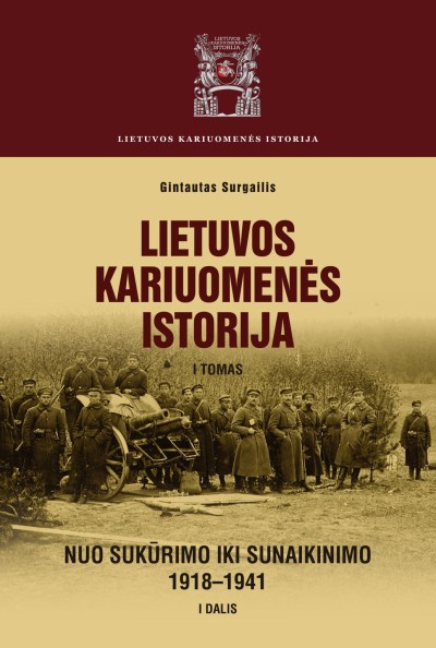 Gintautas Surgailis — Lietuvos kariuomenės istorija (1)