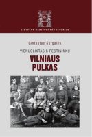 Gintautas Surgailis — Vienuoliktasis pėstininkų Vilniaus pulkas gintautas-surgailis-vienuoliktasis-pestininku-vilniaus-pulkas.jpg
