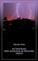 Glorija Polo — Aš stovėjau prie dangaus ir pragaro vartų
