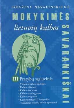 Gražina Navalinskienė — Mokykimės lietuvių kalbos savarankiškai. 3 pratybų sąsiuvinis