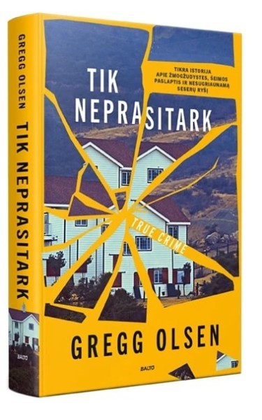 Gregg Olsen — Tik neprasitark