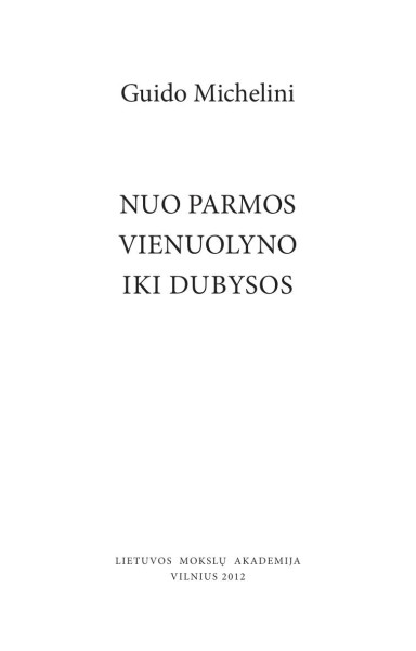 Guido Michelini — Nuo Parmos vienuolyno iki Dubysos