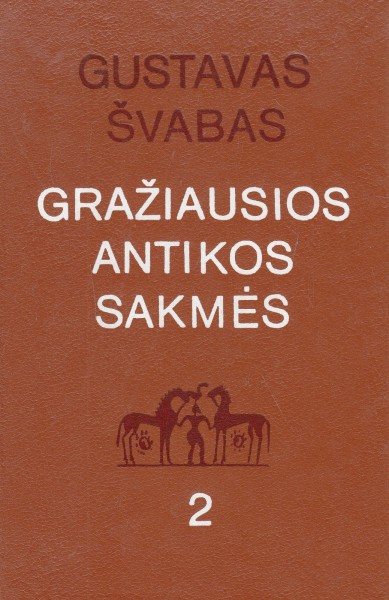 Gustav Shwab — Gražiausios Antikos sakmės (2)