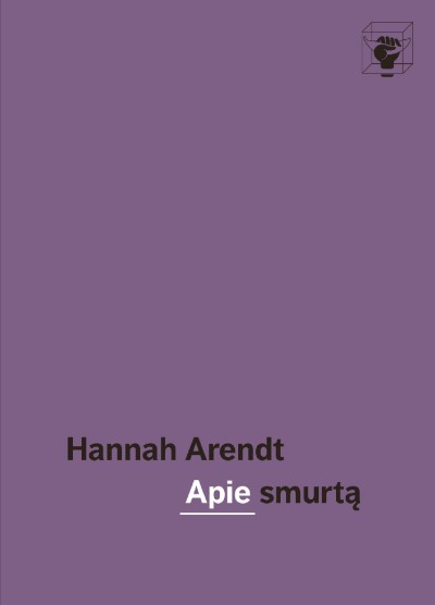 Hannah Arendt — Apie smurtą