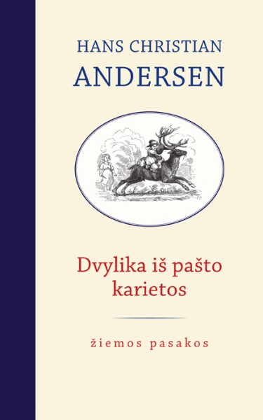 Hans Christian Andersen — Dvylika iš pašto karietos