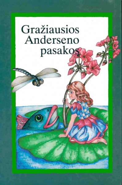 Hans Christian Andersen — Gražiausios Anderseno pasakos (1)