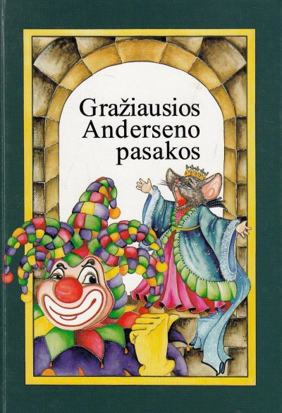Hans Christian Andersen — Gražiausios Anderseno pasakos (3)