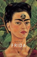 Hayden Herrera — Frida: Fridos Kahlo biografija