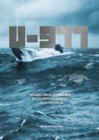 Heinz Schaeffer — U-977: Dramatiška legendinio nacių povandeninio laivo istorija