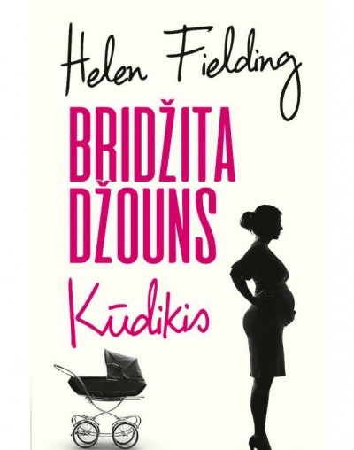 Helen Fielding — Bridžita Džouns. Kūdikis