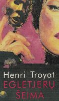 Henri Troyat — Egletjerų šeima