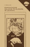 Herman Melville — Enkantados. Kelionė po Europą ir Levantą