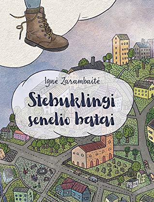 Ignė Zarambaitė — Stebuklingi senelio batai