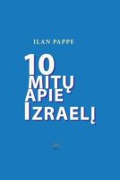 Ilan Pappe — 10 mitų apie Izraelį