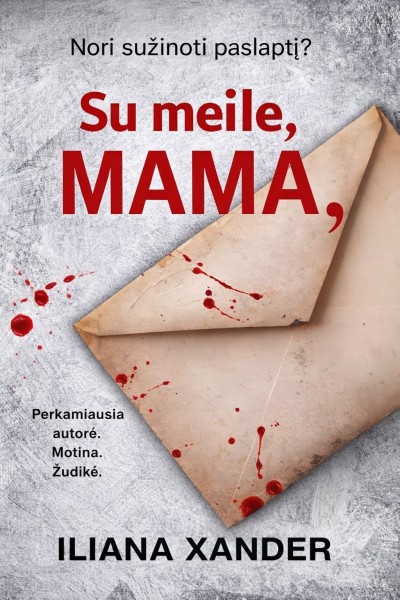 Iliana Xander — Su meile, mama,