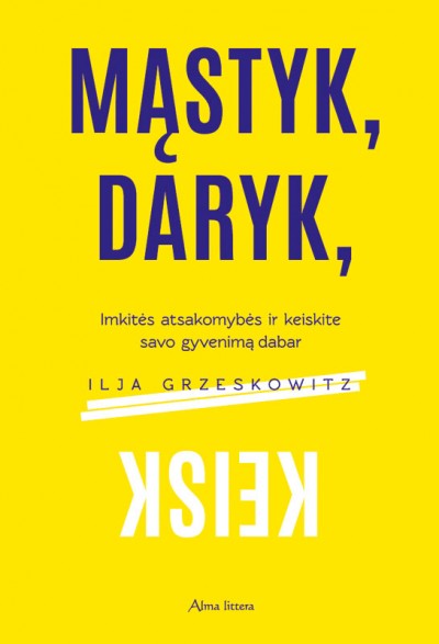 Ilja Grzeskowitz — Mąstyk, daryk, keisk