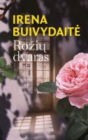 Irena Buivydaitė — Rožių dvaras