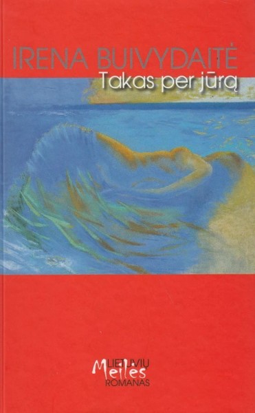Irena Buivydaitė — Takas per jūrą