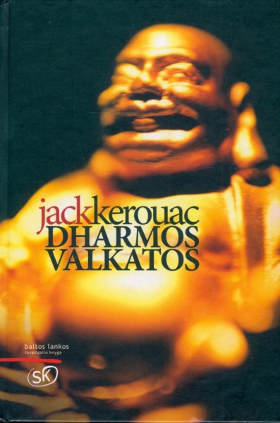 Jack Kerouac — Dharmos valkatos
