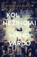 jacqueline-bublitz-kol-nezinojai-mano-vardo.jpg
