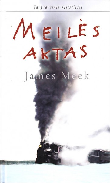 James Meek — Meilės aktas