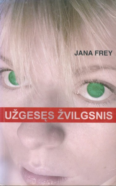 Jana Frey — Užgesęs žvilgsnis