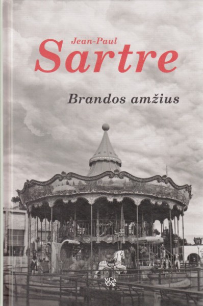 Jean - Paul Sartre — Brandos amžius