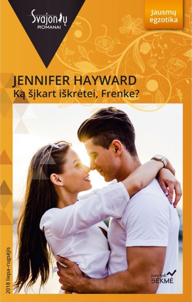 Jennifer Hayward — Ką šįkart iškrėtei, Frenke?