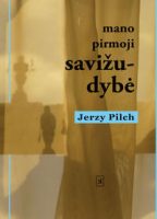 Jerzy Pilch — Mano pirmoji savižudybė