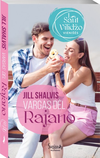 Jill Shalvis — Vargas dėl Rajano