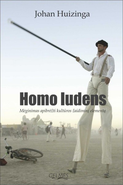 Johan Huizinga — Homo ludens: mėginimas apibrėžti kultūros žaidiminį elementą