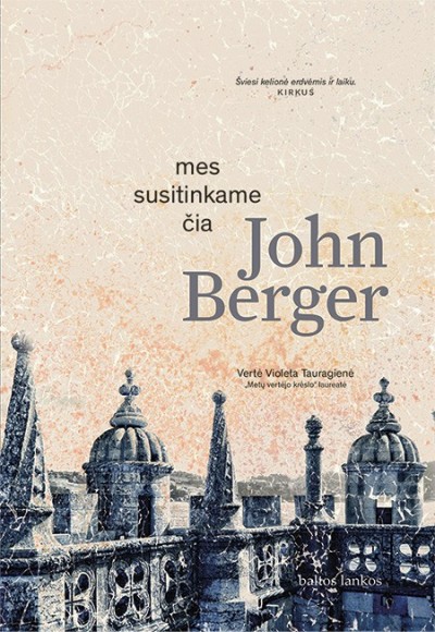 John Berger — Mes susitinkam čia