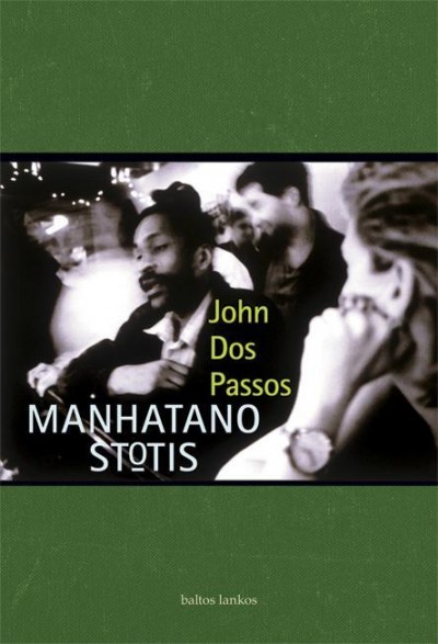 John Dos Passos — Manhatano stotis