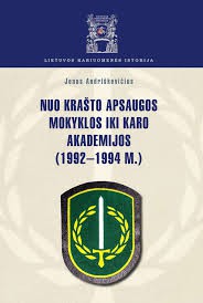 Jonas Andriškevičius — Nuo Krašto apsaugos mokyklos iki Karo akademijos 1992–1994 m.
