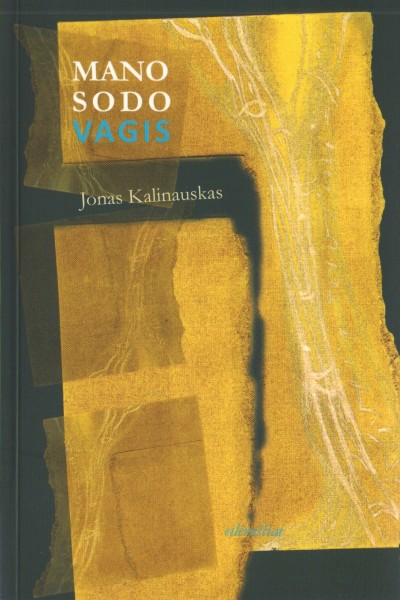 Jonas Kalinauskas — Mano sodo vagis